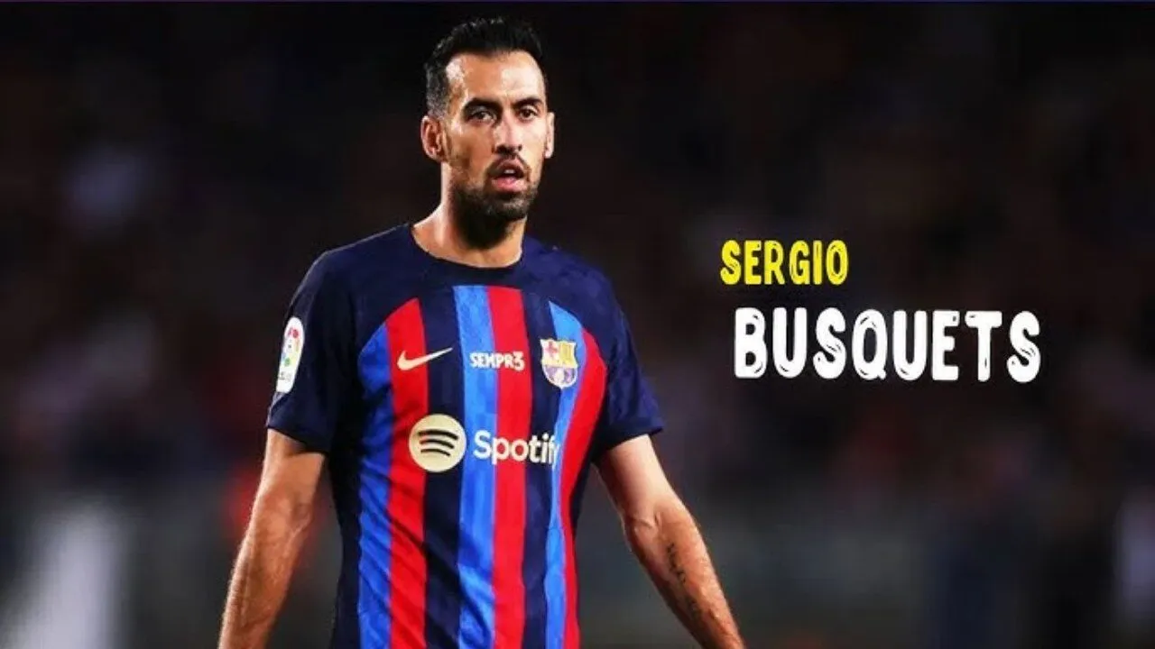 Hành trình của Sergio Busquets – Trái tim tuyến giữa của bóng đá TBN